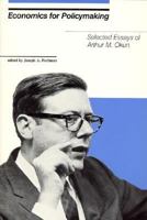 Economics for Policymaking: Selected Essays of Arthur M. Okun 0262150255 Book Cover