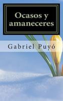 Ocasos y amaneceres 1456571117 Book Cover