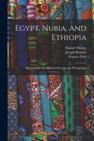 Egypt, Nubia, and Ethiopia illustrated by one hundred stereoscopic photographs 1016751656 Book Cover