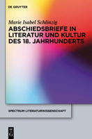 Abschiedsbriefe in Literatur Und Kultur Des 18. Jahrhunderts 311025378X Book Cover