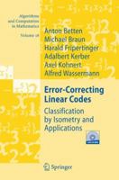 Error-Correcting Linear Codes: Classification by Isometry and Applications (Algorithms and Computation in Mathematics) 3642421814 Book Cover