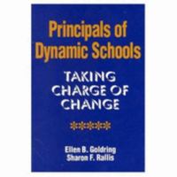 Principals of Dynamic Schools: Taking Charge of Change 0803960689 Book Cover