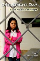 One Bright Day: In the Middle of the Night 0983354820 Book Cover