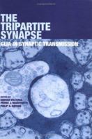 The Tripartite Synapse: Glia in Synaptic Transmission 0198508549 Book Cover