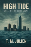 High Tide: An Extinction Level Event B0GXCQ8QGM Book Cover