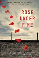Rose Under Fire 1423184696 Book Cover