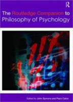 The Routledge Companion to Philosophy of Psychology 0415493951 Book Cover