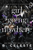 Girl Going Nowhere B0C9SGWYZW Book Cover