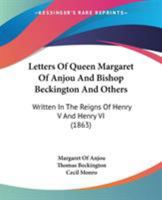 Letters of Queen Margaret of Anjou and Bishop Beckington 1016198566 Book Cover
