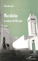 Murabitûn: La ballade d'El M'zoughi 2738477372 Book Cover