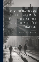 Consid�rations Sur Les Lacunes de l'�ducation Secondaire En France 1020235519 Book Cover