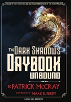 The Dark Shadows Daybook Unbound: Eagle Hill Edition 1088209122 Book Cover