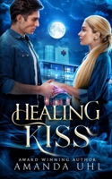 Healing Kiss 1952581079 Book Cover