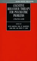 Cognitive Behaviour Therapy for Psychiatric Problems: A Practical Guide (Oxford Medical Publications) 0192615874 Book Cover