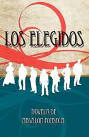 Los Elegidos 1449592376 Book Cover