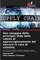 Una rassegna delle principali sfide della catena di approvvigionamento dei soccorsi in caso di calamità. (Italian Edition) 6207876814 Book Cover