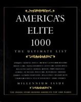 America's Elite 1000: The Ultimate List : Millennium Issue 0967169402 Book Cover