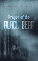 Prayer of the Black Bear 1491869100 Book Cover