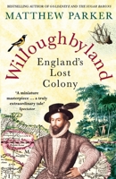Willoughbyland: England's Lost Colony 1250112834 Book Cover