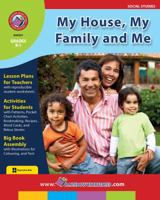 My House, My Family and Me Gr. K-1 155319246X Book Cover
