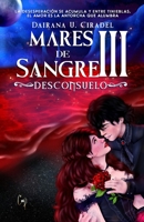 Mares de Sangre III: Desconsuelo (Spanish Edition) B0D737L5GZ Book Cover