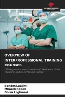 Overview of Interprofessional Training Courses 6207949870 Book Cover