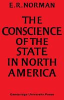 The Conscience of the State in North America (History and Theory of Policy) 052110775X Book Cover