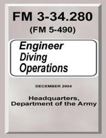 Engineer Diving Operations (FM 3-34.280) 1480133086 Book Cover