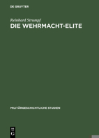 Die Wehrmacht-Elite (Militärgeschichtliche Studien) 3486418157 Book Cover