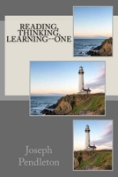 Reading, Thinking, Learning--One 1726242986 Book Cover