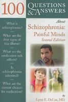 100 Questions & Answers About Schizophrenia (100 Questions & Answers about . . .) 0763776572 Book Cover