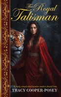 The Royal Talisman 0987906828 Book Cover