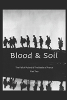 Blood & Soil: Book Two of The Protocols null Book Cover