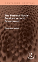 The Personal Social Services in Local Government (Routledge Revivals) 1041391889 Book Cover