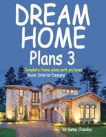 Dream Home Plans 3 1533602581 Book Cover