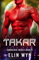 Takar : Science Fiction Adventure Romance 194092460X Book Cover