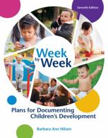 Week by Week: Plans for Documenting Children's Development 1133605575 Book Cover