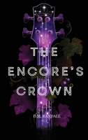The Encore's Crown (The Mark of Pothos) B0HGS4P9B1 Book Cover