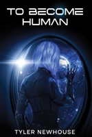 To Become Human B0FKZ8JFYB Book Cover