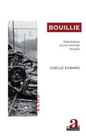 Bouillie: Abécédaire d'une intimité broyée (Echo) (French Edition) 2806140242 Book Cover