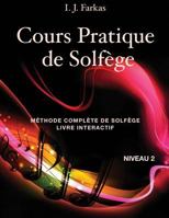 Cours Pratique de Solf�ge, Niveau 2: M�thode Compl�te de Solf�ge, Livre Interactif, Niveau 2 1544954115 Book Cover