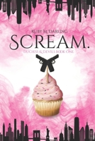 Scream.: Duchess & Devils Book One B0F88JDBT9 Book Cover