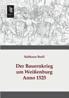 Der Bauernkrieg Um Weissenburg 395564281X Book Cover