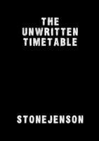 The Unwritten Timetable 1447838947 Book Cover