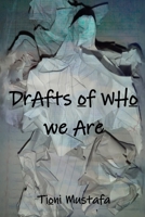 Drafts of Who We Are B0CDZ3PSXD Book Cover