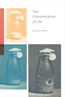 The Economization of Life 0822363453 Book Cover