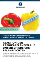 Reaktion Der Paprikapflanzen Auf Unterschiedliche Pflanzdichten (German Edition) 6208567718 Book Cover