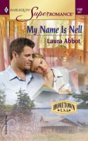 My Name Is Nell 037371162X Book Cover