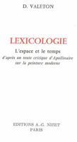 Lexicologie: L'Espace Et Le Temps d'Apres Un Texte Critique d'Apollinaire Sur La Peinture Moderne 2707803200 Book Cover