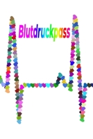 Blutdruckpass: Blutdruckpass, A5, behalten Sie die Kontrolle �ber Ihre Blutdruckwerte durch Eintragen in dieses Notizbuch mit Platz f�r Erg�nzungen/ f�r �ltere Menschen geeignet/ Geschenkidee 170883107X Book Cover